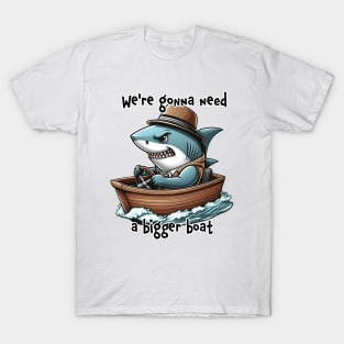 Jaws parody - we're gonna need a bigger boat T-Shirt